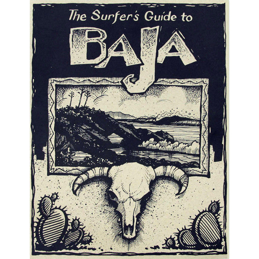 The Surfers Guide To Baja Book - Comprehensive Surf Travel Guide